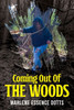 Coming Out Of The Woods