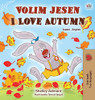I Love Autumn (Serbian English Bilingual Children's Book - Latin alphabet) (Serbian Edition)