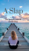 A Slap: The journey of self-awakening