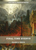 Final Time Events: : (Last Day Events, prophecies fulfilled, prepare for the last days, country living). (Letters & Manuscripts Unpublished)
