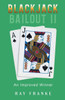 Blackjack Bailout II: An Improved Winner