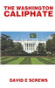 The Washington Caliphate