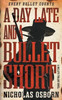 A Day Late and a Bullet Short: A Contemporary Western Adventure Series