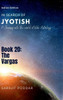 The Vargas: A Journey into the World of Vedic Astrology