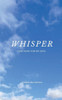 Whisper: The Song for My Soul