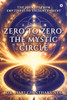 Zero to Zero: The Mystic Circle: The Journey from Emptiness to Enlightenment