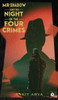 MR Shadow and the Night of the Four Crimes