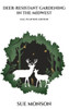 Deer-Resistant Gardening in the Midwest: Fall Planting Edition