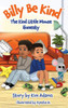 Billy Be Kind: The Kind Little Mouse - Honesty Large Print