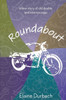 Roundabout: A love story of old doubts and new courage