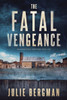 The Fatal Vengeance Large Print