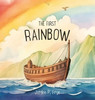 The First Rainbow Large Print