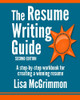 The Resume Writing Guide: A Step-by-Step Workbook for Writing a Winning Resume