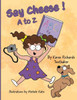 Say Cheese!: A to Z