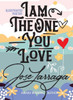 I am the One You Love
