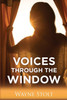 Voices Through the Window