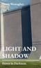 Light and Shadow: Dawn in Darkness