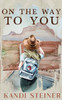 On the Way to You: Special Edition