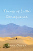Things of Little Consequence