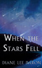 When the Stars Fell