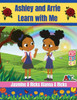 Ashley and Arrie Learn With Me