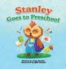Stanley Goes to Preschool