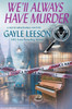 We'll Always Have Murder: A Movie Memorabilia Mystery