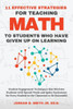 11 Effective Strategies For Teaching Math to Students Who Have Given Up On Learning