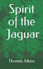 Spirit of the Jaguar