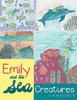Emily and the Sea Creatures