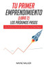 Tu Primer Emprendimiento(Libro 2) Los Próximos Pasos (Spanish Edition)