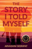 The Story I Told Myself
