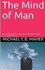 The Mind of Man (Man, the image of God)
