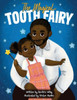 The Magical Tooth Fairy