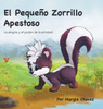 El PequeÃ±o Zorrillo Apestoso: La alegrÃ­a y el poder de la amistad.