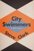 City Swimmers & Other Stories