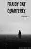 Fraidy Cat Quarterly: Volume 4