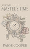 On the Master's Time
