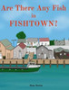 Are There Any Fish in Fishtown?