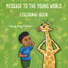 Message To The Young World - Young King Edition Coloring Book