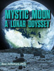 Mystic Moon: A Lunar Odyssey