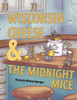 Wisconsin Cheese & The Midnight Mice