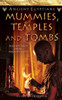 Mummies, Temples and Tombs