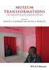 Museum Transformations: Decolonization and Democratization