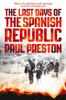 The Last Days of the Spanish Republic