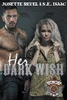 Her Dark Wish (Dark Rebels MC)