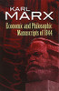 Economic and Philosophic Manuscripts of 1844 (Dover Books on Western Philosophy)