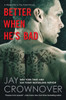 Better When He's Bad