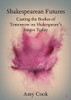 Shakespearean Futures (Elements in Shakespeare Performance)