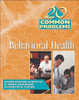 20 Common Problems in Behavioral Health
